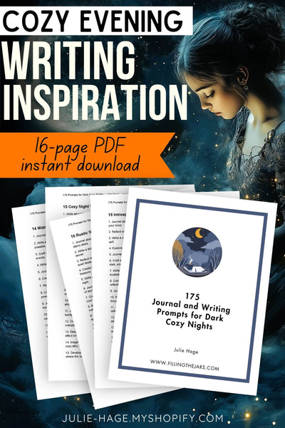 Pinterest image with the title “Cozy Evening Writing Inspiration” in large font and an orange banner reading “16-page PDF instant download.” A soft-focus image of a woman with a dreamy expression and flowing dark hair appears beside a spread of printed journaling pages. The journal cover reads “175 Journal and Writing Prompts for Dark Cozy Nights” by Julie Hage.